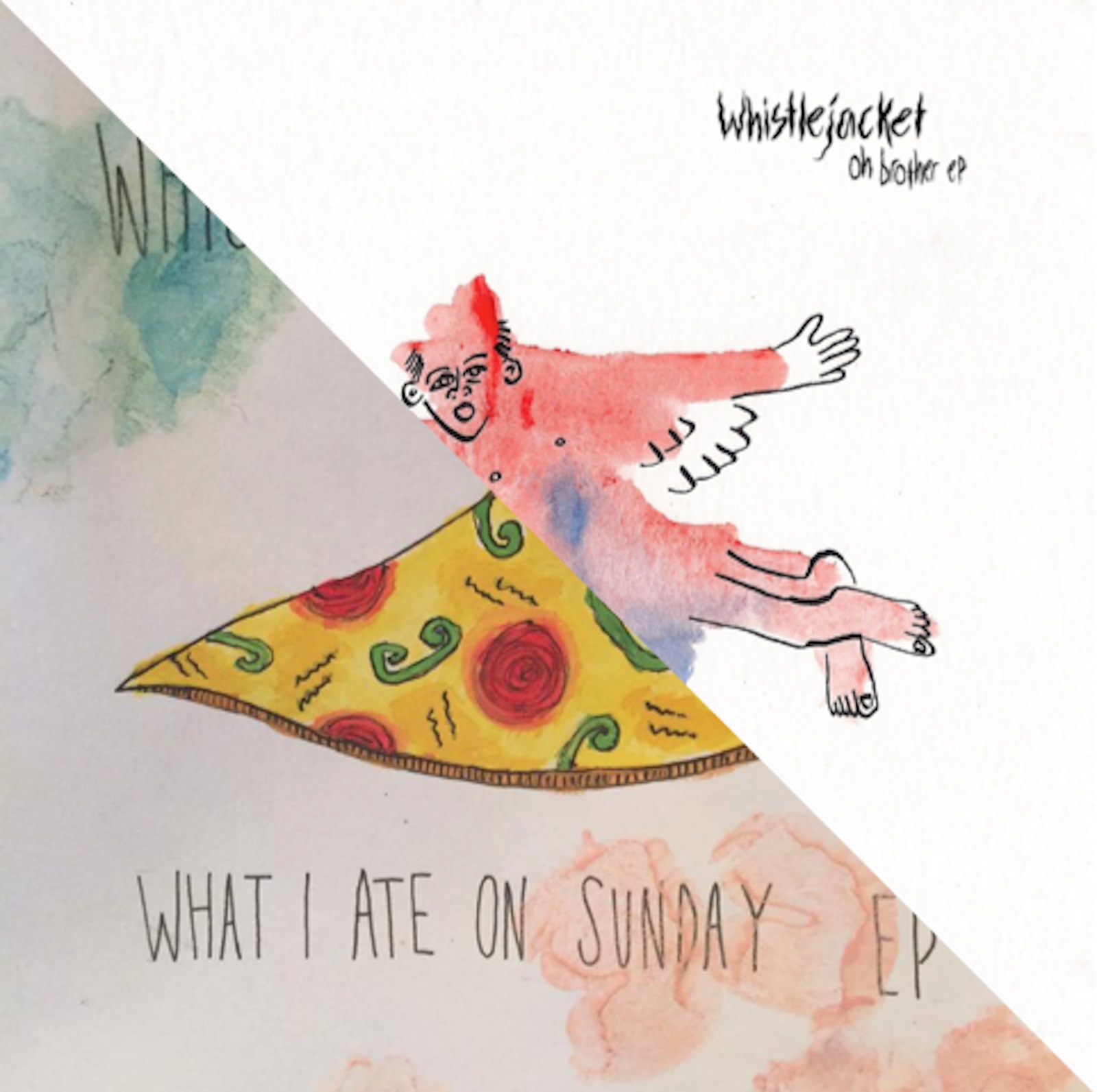 Oh Brother EP + What I Ate On Sunday EP - Whistlejacket